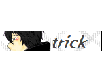 trick